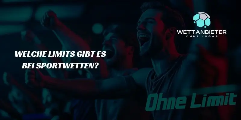 Welche Limits gibt es bei Sportwetten